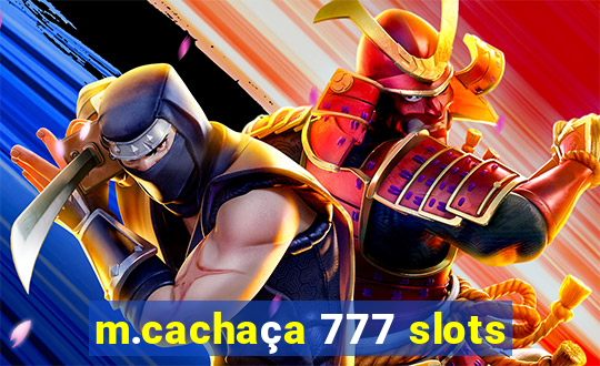 m.cachaça 777 slots